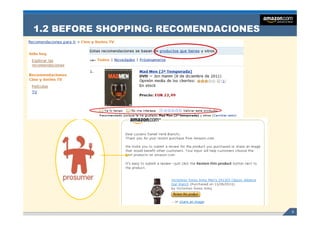 1.2 BEFORE SHOPPING: RECOMENDACIONES




                                       6
 
