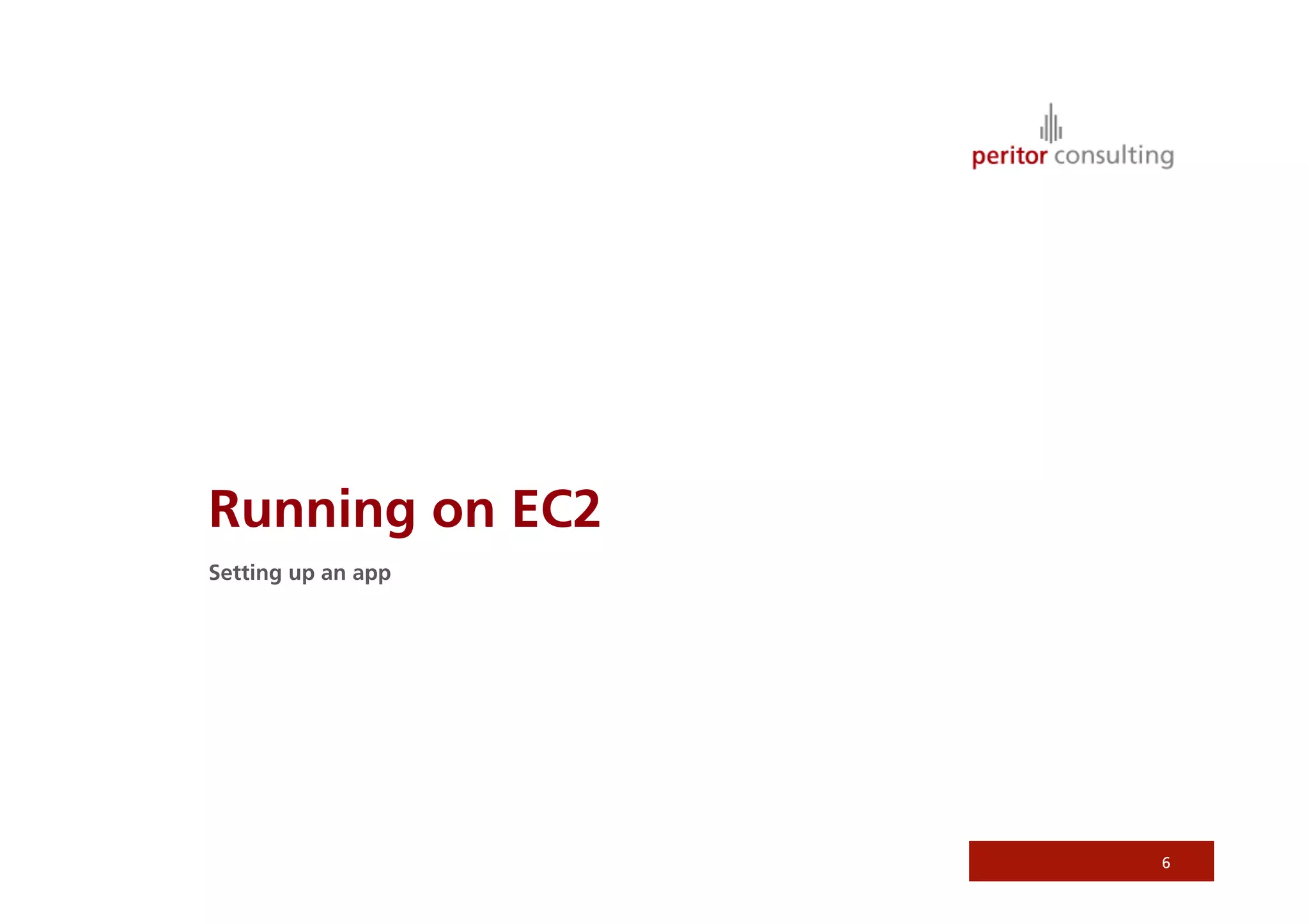 Running on EC2
Setting up an app




                    6
 