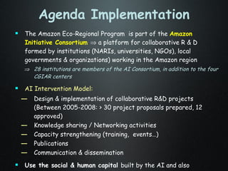 The Amazon Eco-Regional Research Program