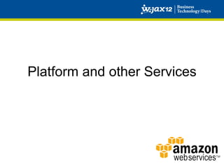 Platform and other Services
 