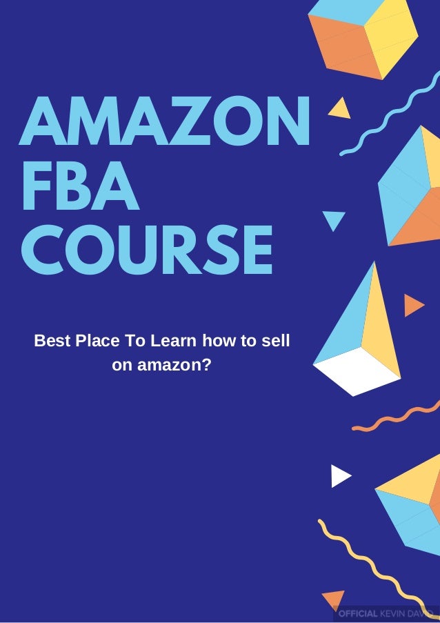 Amazon fba course best place to learn how to sell on amazon.
