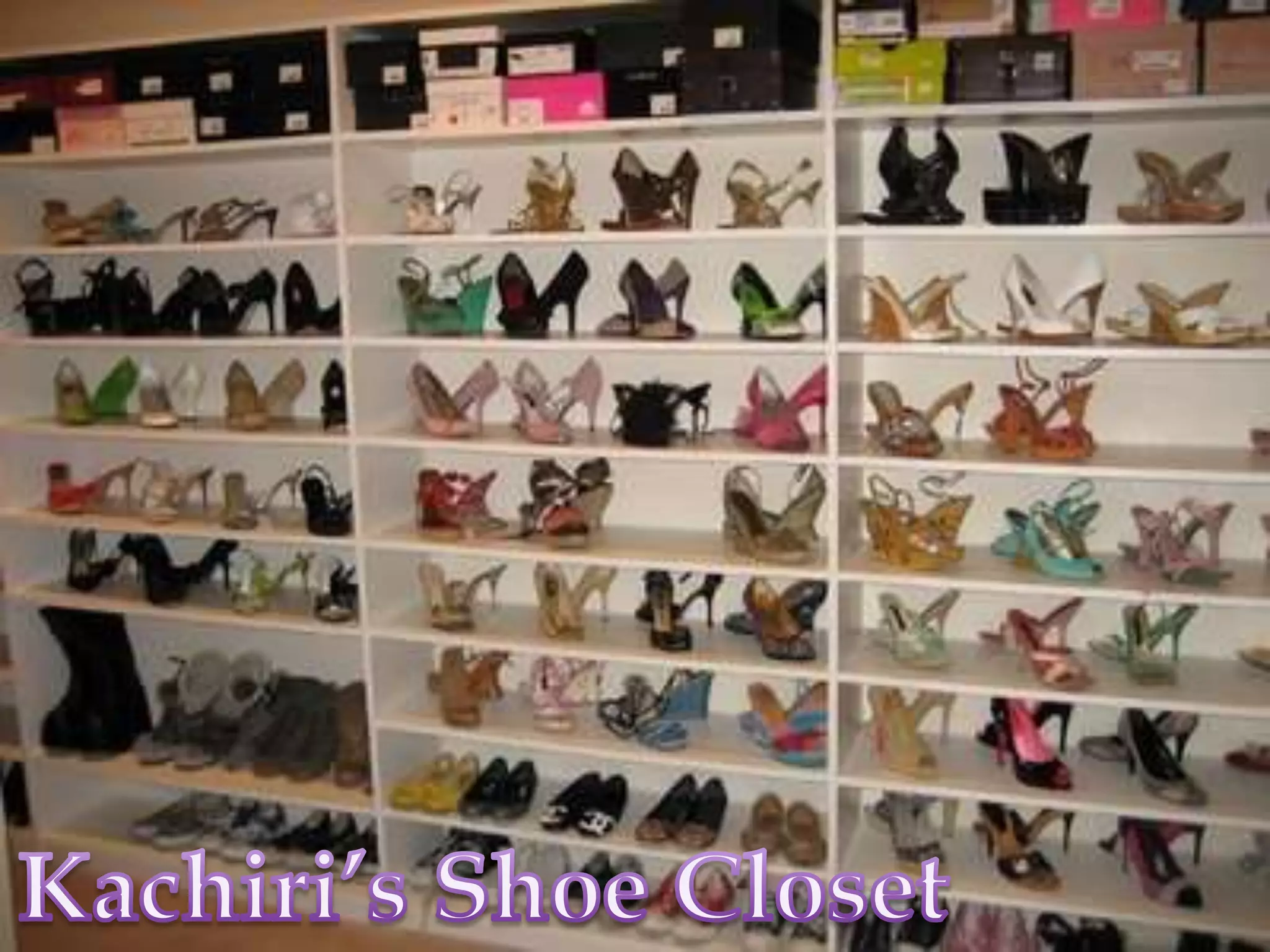 Kachiri’s Shoe Closet