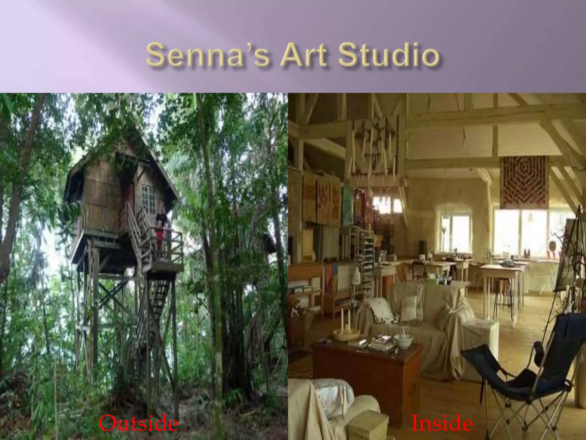 Senna’s Art StudioOutsideInside