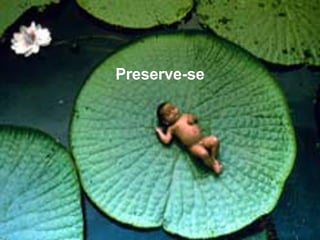 Preserve-se 