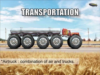 *Airtruck : combination of air and trucks.

 