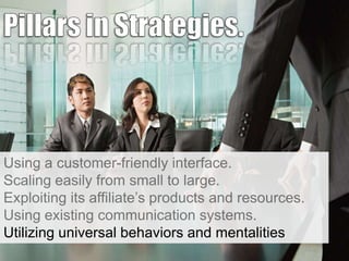 Utilizing universal behaviors and mentalities

 