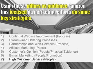 7)

High Customer Service (People)

 