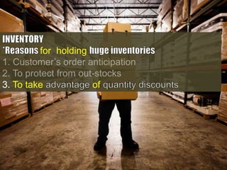 for holding

3. To take

of

 