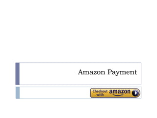 Amazon Payment
 