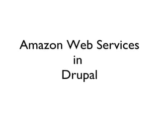 Amazon Web Services in  Drupal 