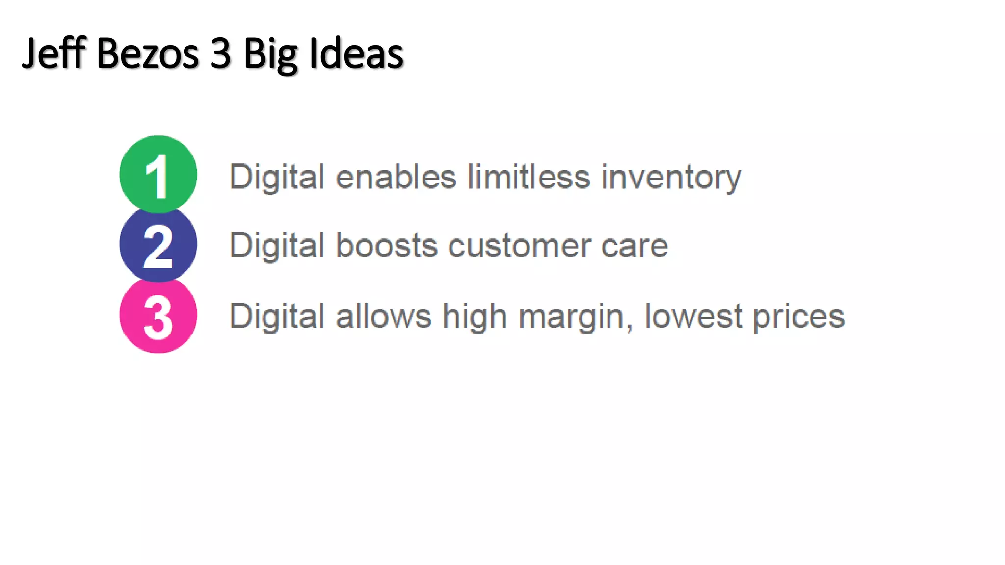 Jeff Bezos 3 Big Ideas
 