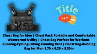 Tactical chest bag
Running bag men
new tactical gear
vest running
utility vest running
chest fanny pack
tactical vest
runn...