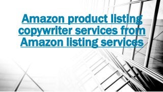 Amazon product listing
copywriter services from
Amazon listing services
 
