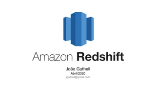Amazon Redshift
jgutheil@gmail.com
 