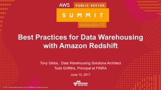 © 2016, Amazon Web Services, Inc. or its Affiliates. All rights reserved.
Tony Gibbs, Data Warehousing Solutions Architect
Todd Griffiths, Principal at FINRA
June 13, 2017
Best Practices for Data Warehousing
with Amazon Redshift
 