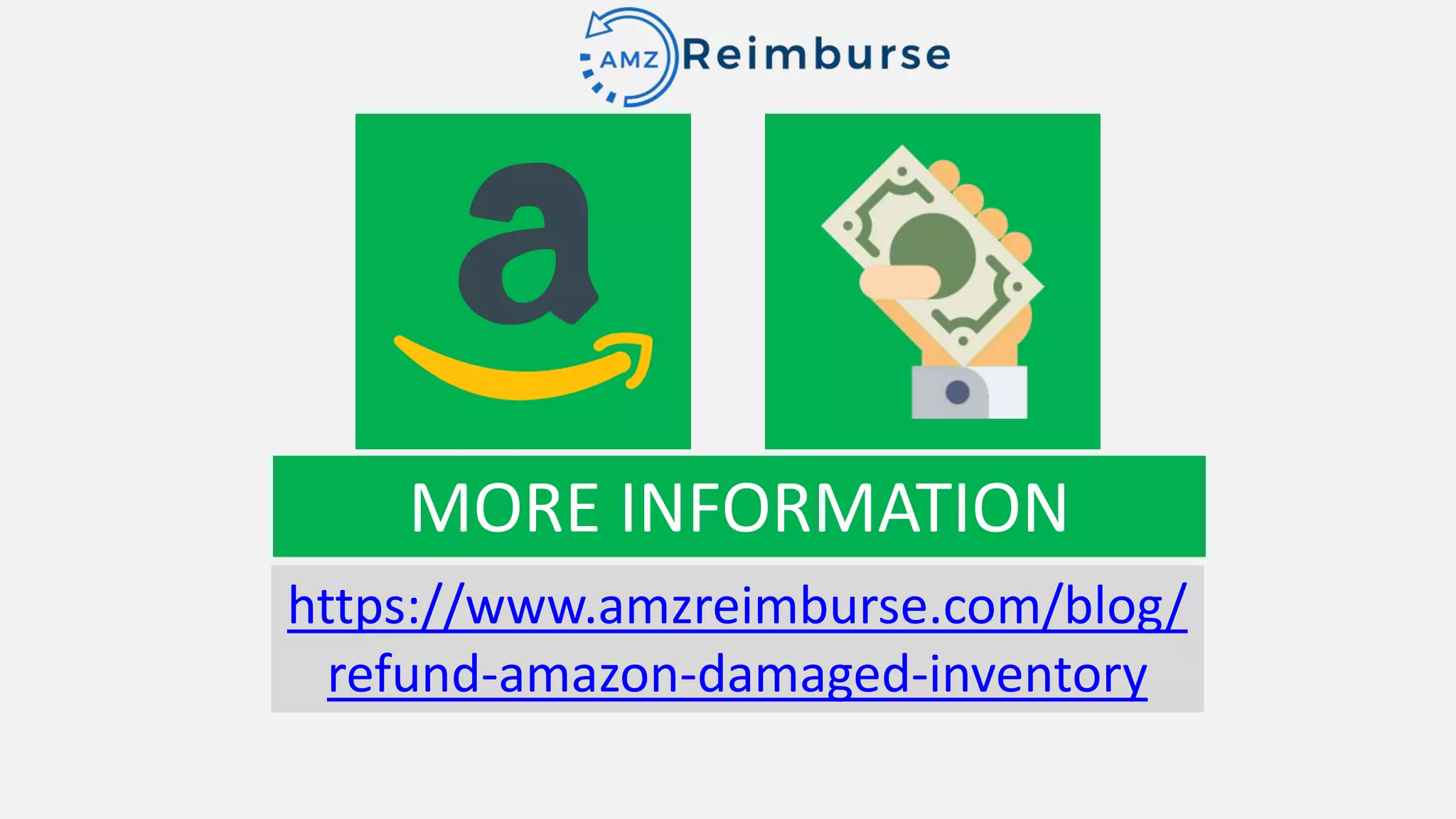 MORE INFORMATION
https://www.amzreimburse.com/blog/
refund-amazon-damaged-inventory
 