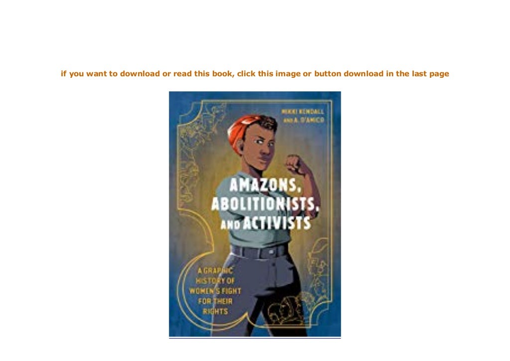 amazons abolitionists and activists amazons abolitionists and activists