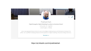 https://uk.linkedin.com/in/prabhatshah
 