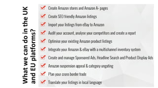 WhatwecandointheUK
andEUplatforms?
 