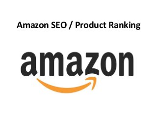 Amazon SEO / Product Ranking
 
