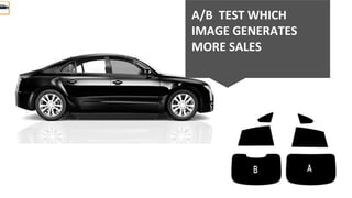A/B TEST WHICH
IMAGE GENERATES
MORE SALES
 