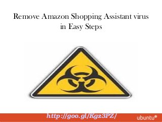 Remove Amazon Shopping Assistant virus
in Easy Steps
http://goo.gl/Kgz3PZ/
 