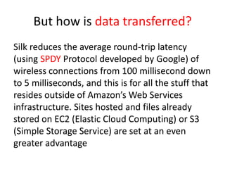 Amazon silk browser | PPTX | Cloud Computing | Internet
