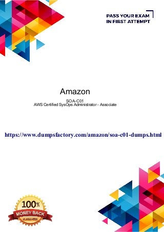 Amazon
SOA-C01
AWS Certified SysOps Administrator - Associate
https://www.dumpsfactory.com/amazon/soa-c01-dumps.html
 