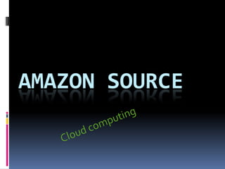 amazon source Cloud computing 