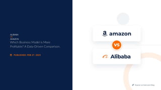 Amazon vs Alibaba Business Model: A Complete Comparison Guide | PDF