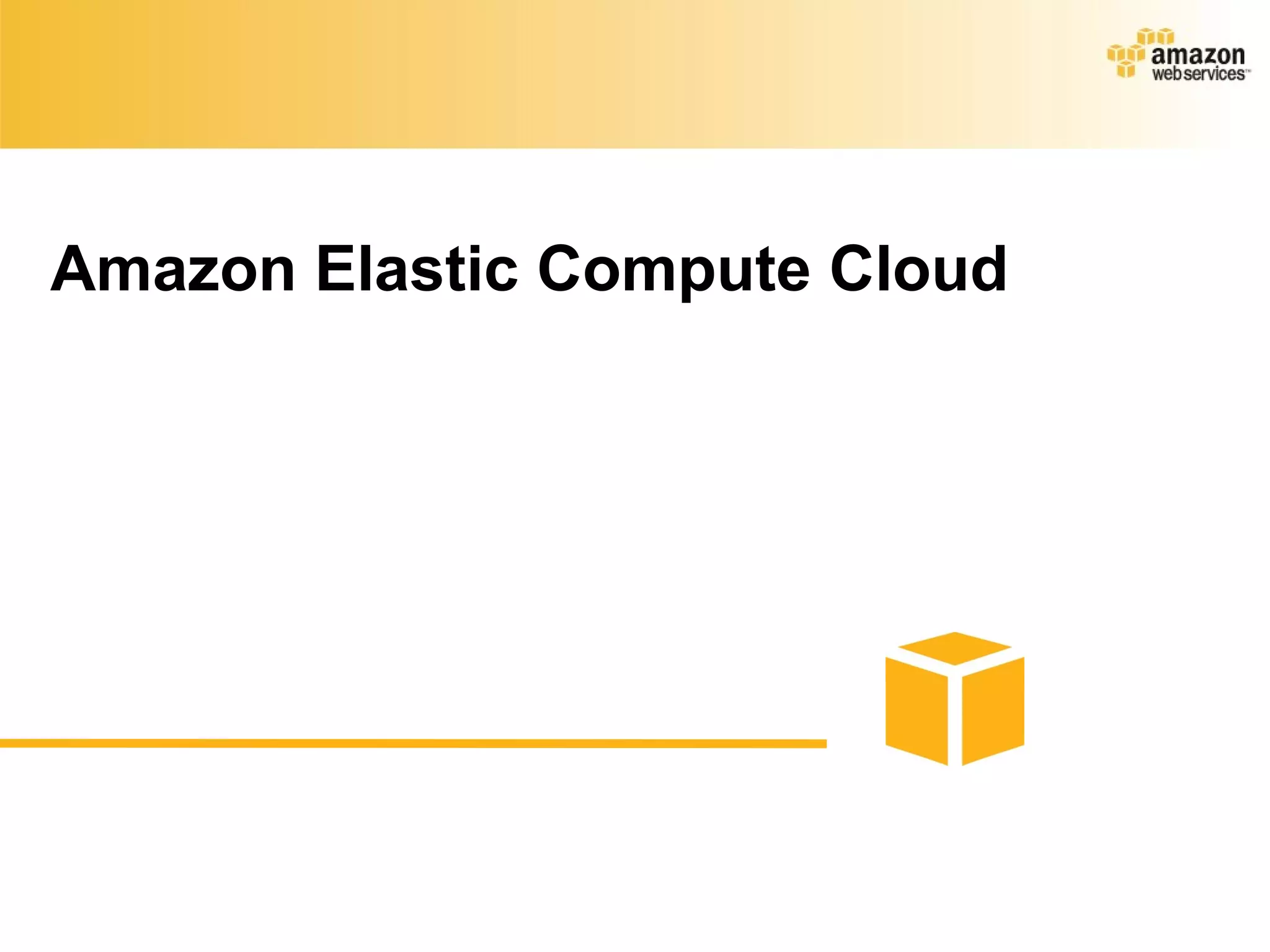 Amazon Elastic Compute Cloud
 