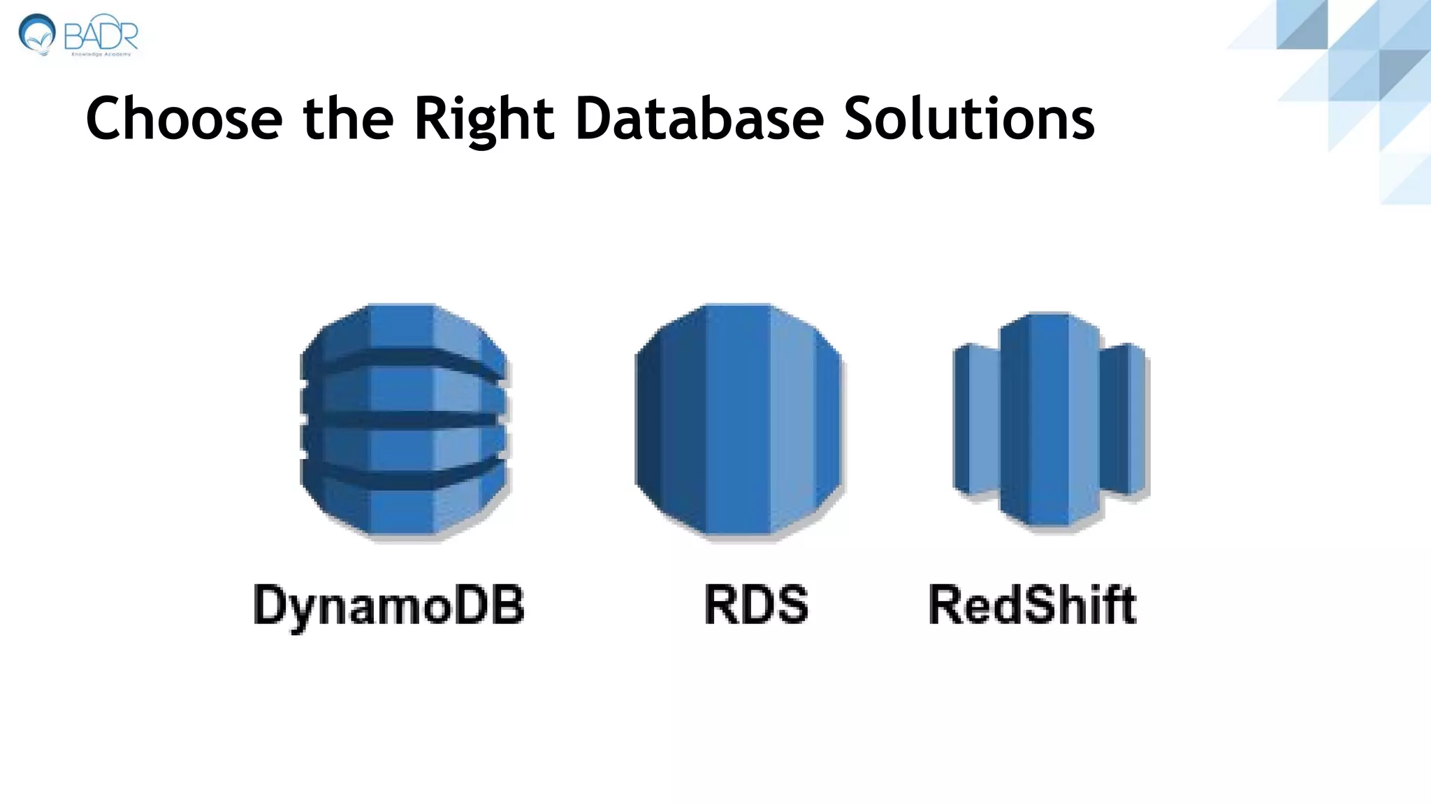 Choose the Right Database Solutions
 
