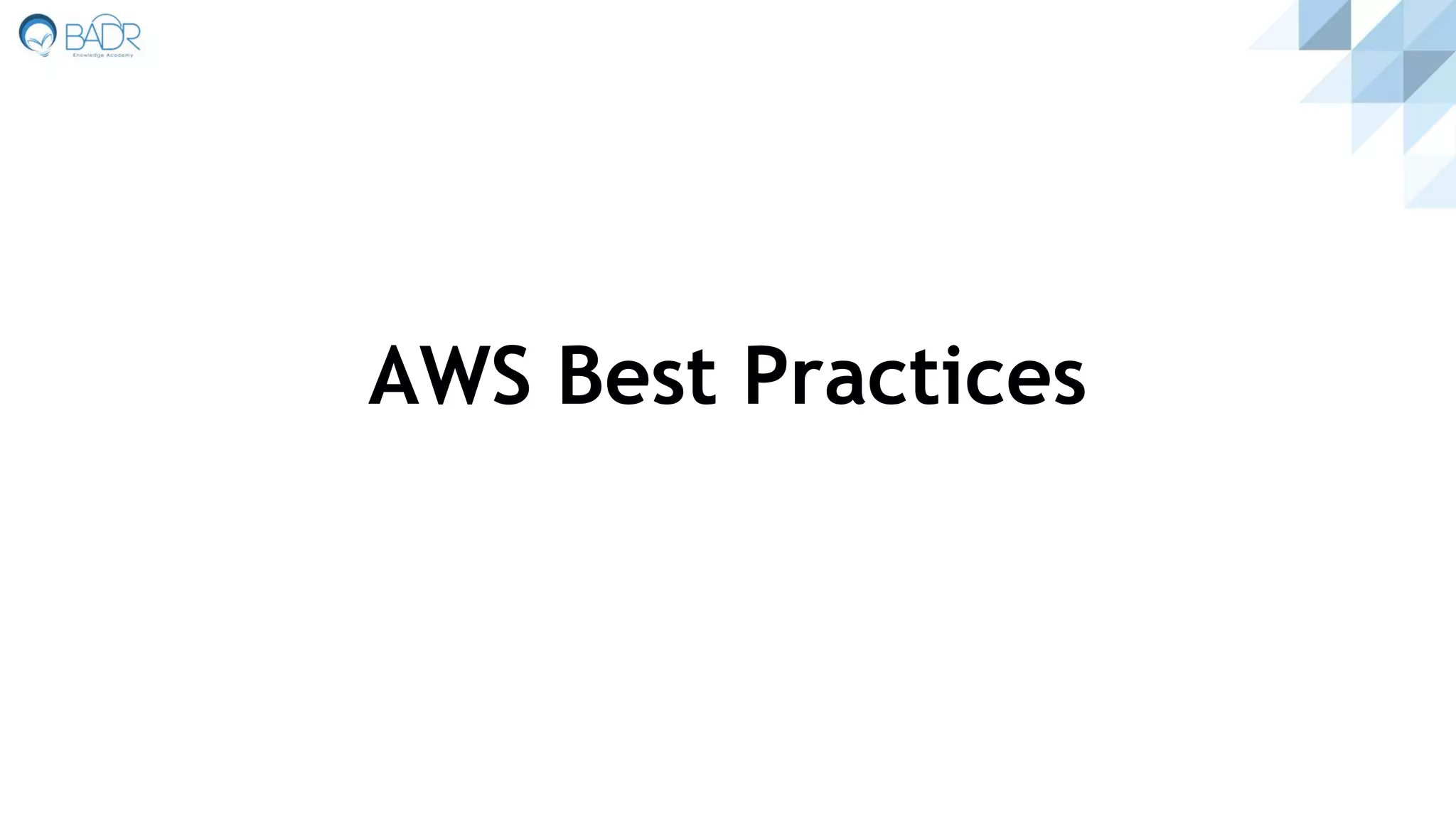 AWS Best Practices
 
