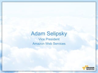 Adam Selipsky Vice President Amazon Web Services 