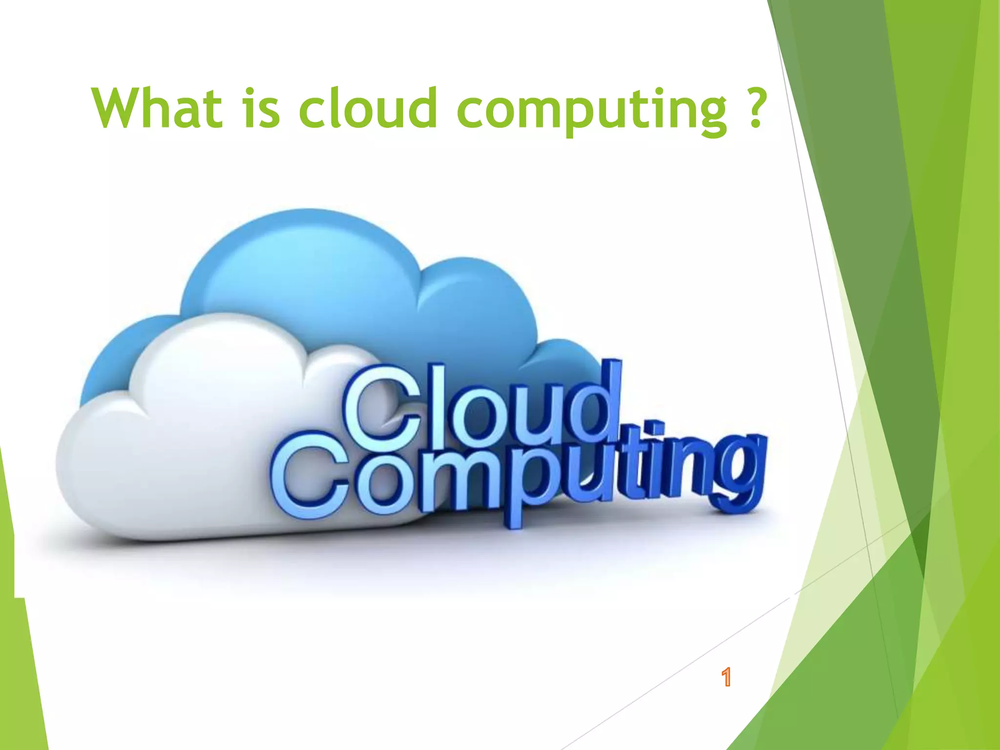 What is cloud computing ?
 
