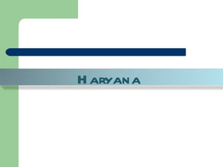 Haryana  