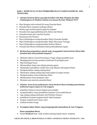 2
BAB 1 : KEMUNCULAN DAN PERKEMBANGAN NASIONALISME DI ASIA
TENGGARA
1. Jelaskan birokrasi Barat yang diperkenalkan oleh Ra...