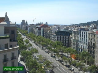 Paseo de Gracia
 