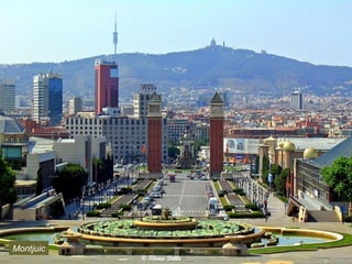 Montjuic
 