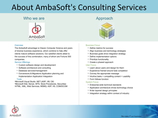 About AmbaSoft's Consulting Services Who we are Approach ,[object Object],[object Object],[object Object],[object Object],[object Object],[object Object],[object Object],[object Object],[object Object],[object Object],[object Object],[object Object],[object Object],[object Object],[object Object],[object Object],[object Object],[object Object],[object Object],[object Object],[object Object],[object Object],[object Object],[object Object],[object Object],[object Object],[object Object],[object Object],[object Object]