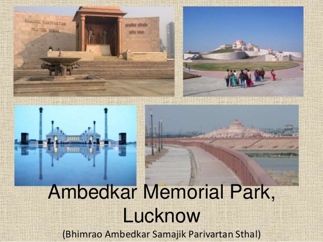 (Bhimrao Ambedkar Samajik Parivartan Sthal)<br />
Ambedkar Memorial Park,<br />
Lucknow