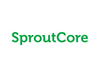 SproutCore
 