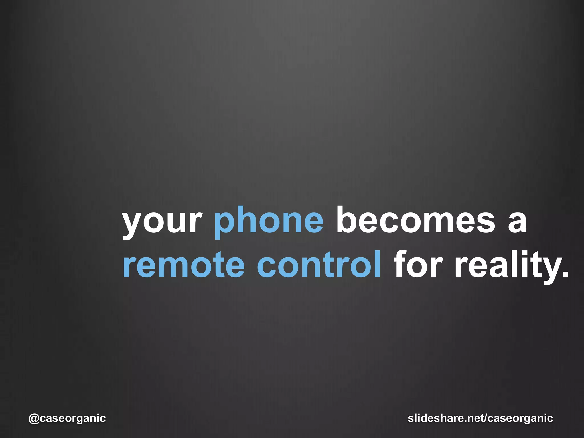 When you are automatically checked in to your house, your lights turn on!When you leave the house, your lights turn off!slideshare.net/caseorganic@caseorganicLocation-Based Home Automation