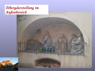 Ölbergdarstellung im Außenbereich 