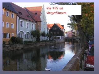 Die Vils mit Bürgerhäusern 