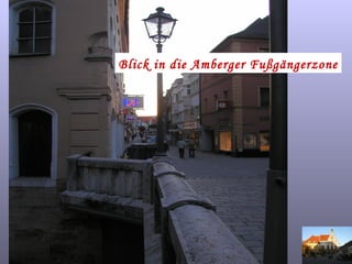 Blick in die Amberger Fußgängerzone 