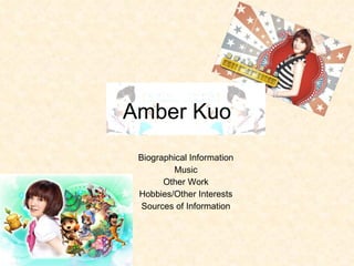 Amber Kuo ,[object Object],[object Object],[object Object],[object Object],[object Object]