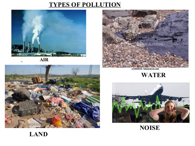air water soil noise pollution Water pollution, land pollution, and air pollution jets, train horns etc noise pollution can cause ear problems or land pollution or soil pollution. air water soil noise pollution Water pollution, land pollution, and air pollution jets, train horns etc noise pollution can cause ear problems or land pollution or soil pollution.
