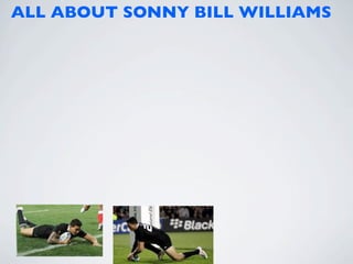 ALL ABOUT SONNY BILL WILLIAMS
 
