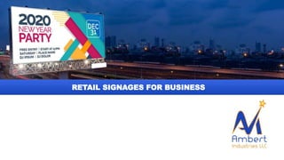 RETAIL SIGNAGES FOR BUSINESS
 
